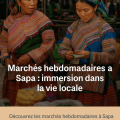 Marchés hebdomadaires à Sapa : une immersion locale vibrante